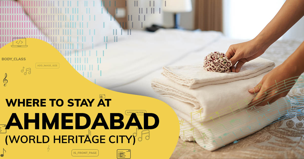 Where to Stay at Ahmedabad
